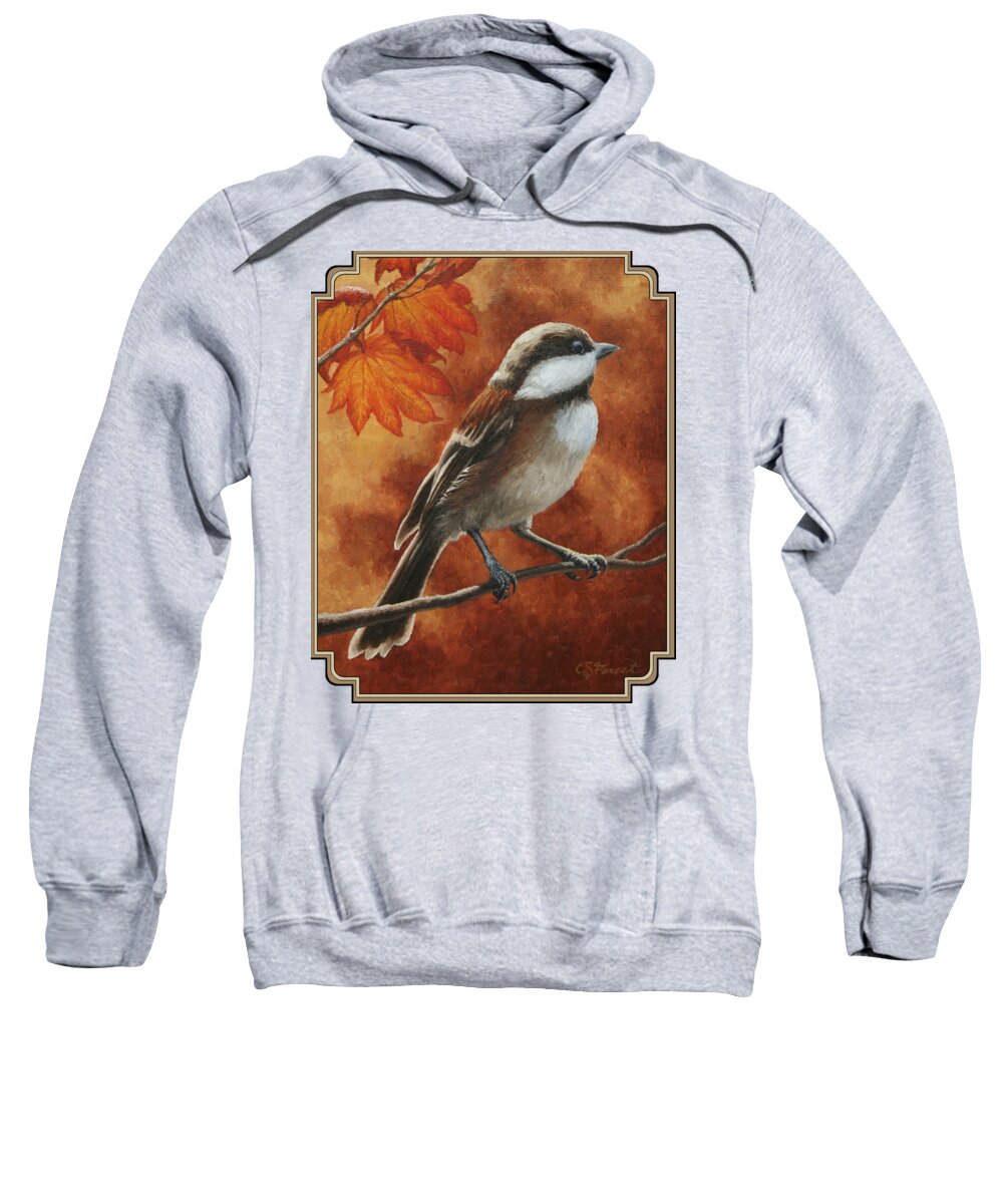 Bird Sweatshirt featuring the painting Autumn Chickadee by Crista Forest