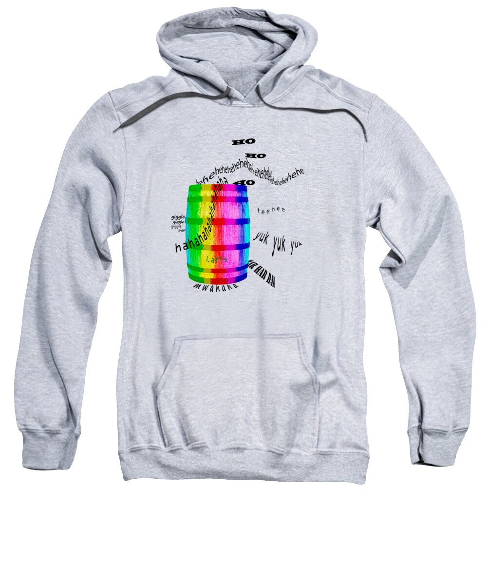 Laugh Sweatshirt featuring the photograph Barrel of Laughs by Mitch Spence