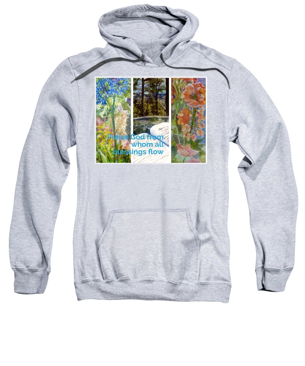 Bible Sweatshirt featuring the painting Praise God from Whom all Blessings Flow by Cheryl Wallace