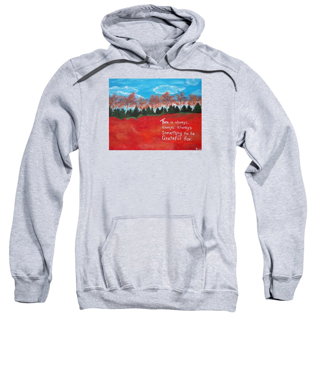 Landscape Sweatshirt featuring the painting Grateful by Angie Butler