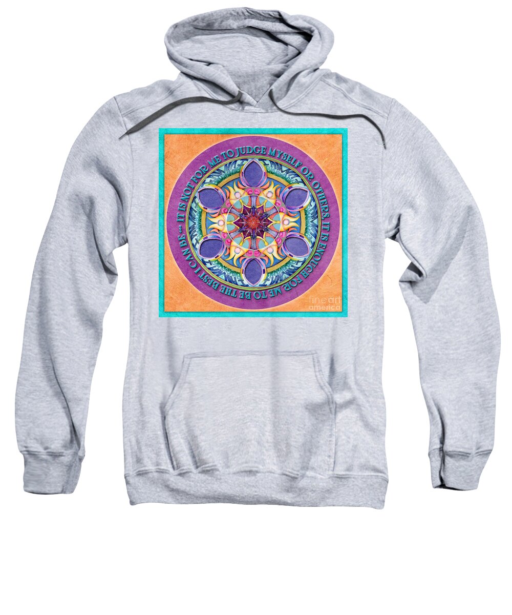 Mandala Sweatshirt featuring the painting It Is Enough Mandala Prayer by Jo Thomas Blaine