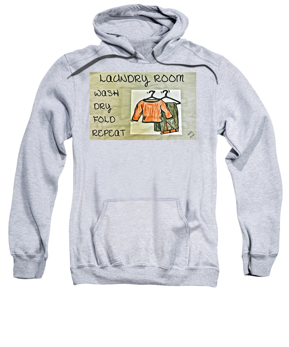 Laundry Room Sweatshirt featuring the painting Laundry Room by Marian Lonzetta