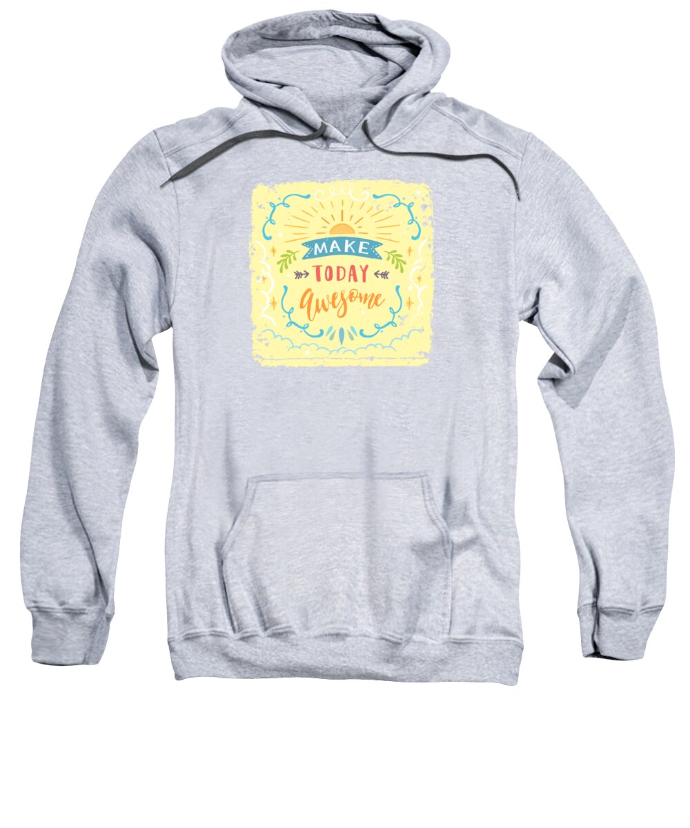 Graphic-design Sweatshirt featuring the painting Make Today Awesome by Little Bunny Sunshine