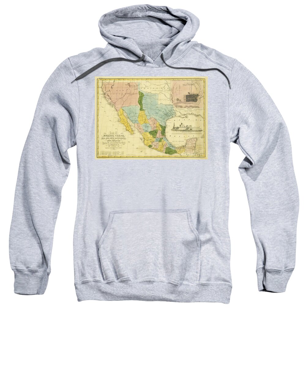 Map Sweatshirt featuring the digital art Mexico, Texas, Old and New California 1847 by Texas Map Store