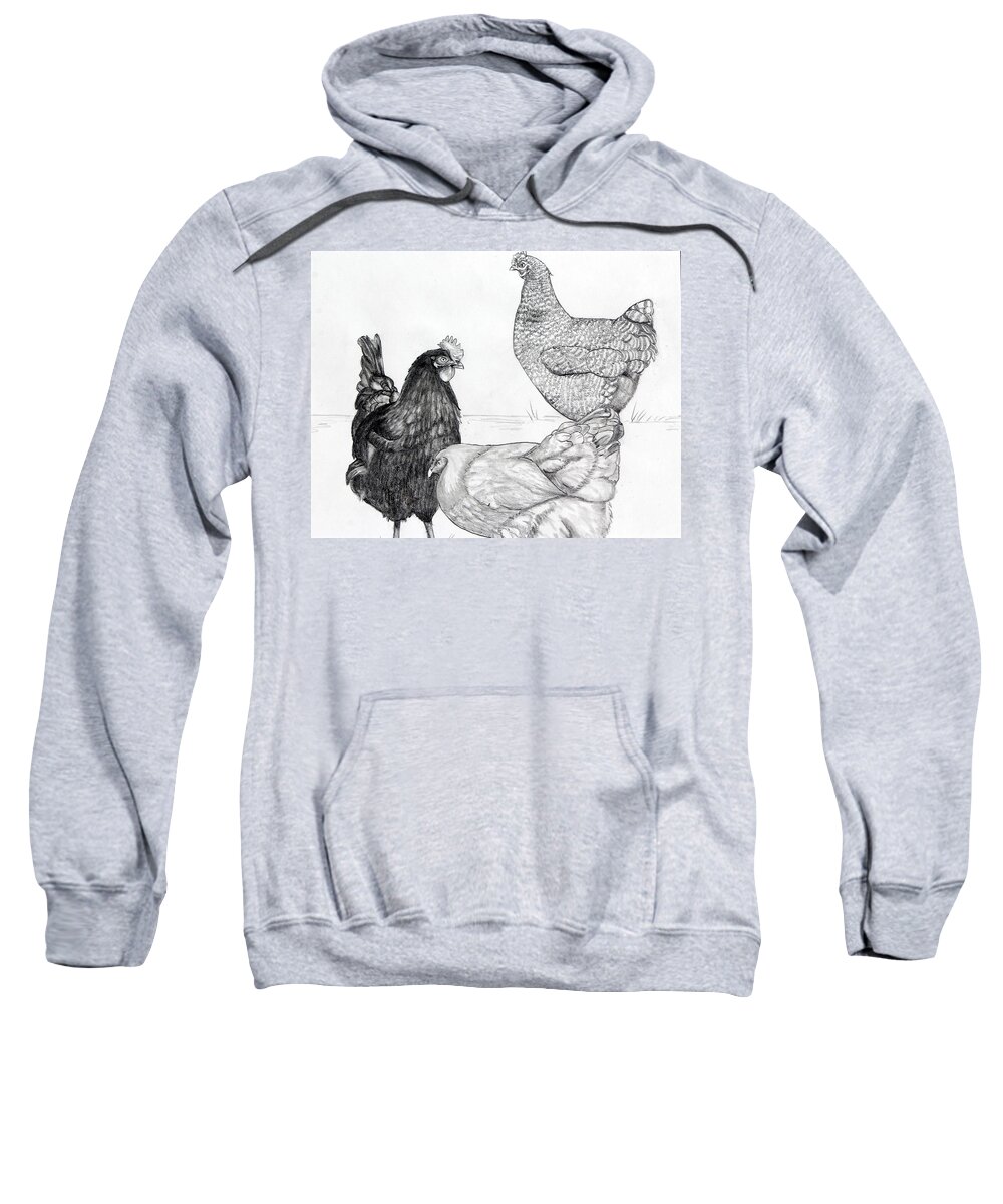 Chickens Sweatshirt featuring the drawing My Sister's Chickens Drawing by Kimberly Walker