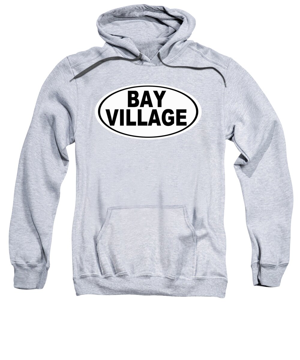 Bay Village Sweatshirt featuring the photograph Oval Bay Village Ohio Home Pride by Keith Webber Jr