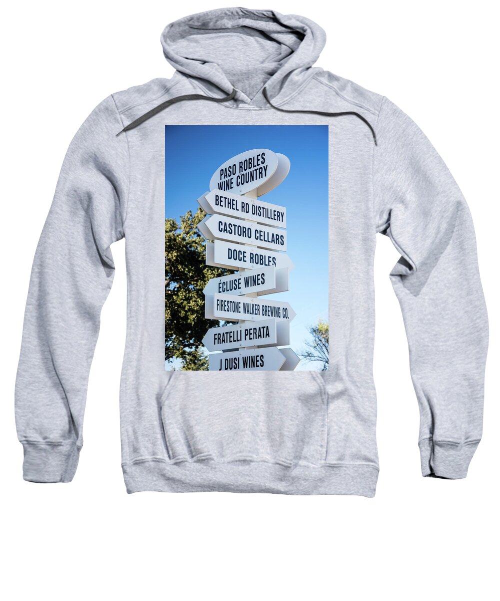 Agriculture Sweatshirt featuring the photograph Paso Robles Wine Country Signpost by Ed Hughes