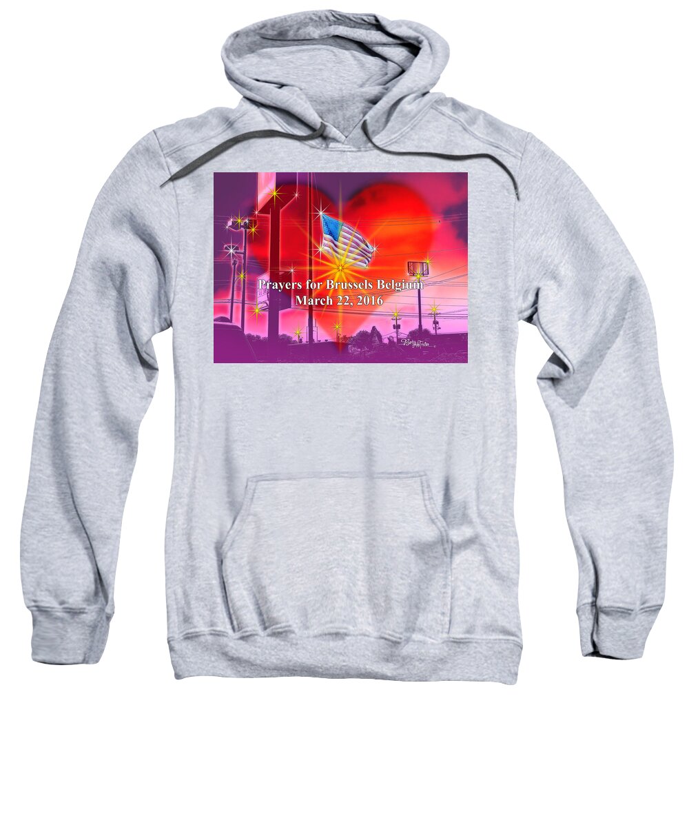 Artist Barbara Tristan Sweatshirt featuring the photograph Prayers for Brussels #9726_4 by Barbara Tristan