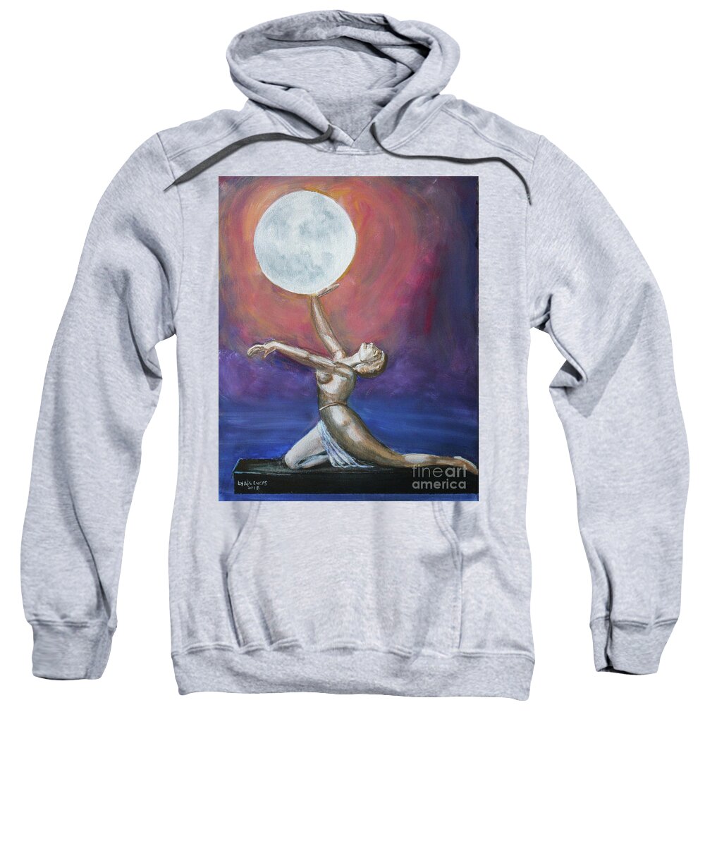 Still Life Sweatshirt featuring the painting Strength Of A Women by Lyric Lucas