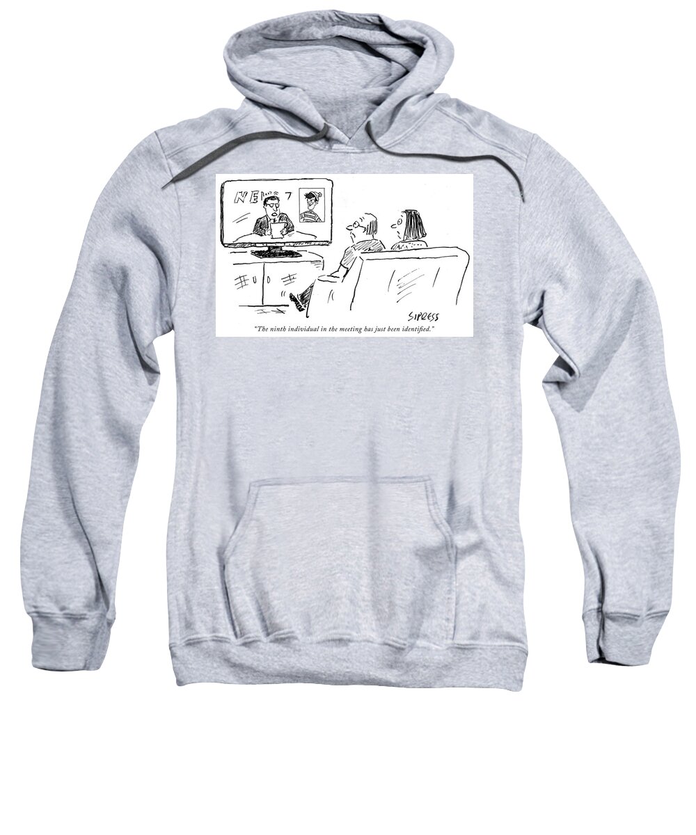 Tv Sweatshirt featuring the drawing The ninth individual in the meeting by David Sipress