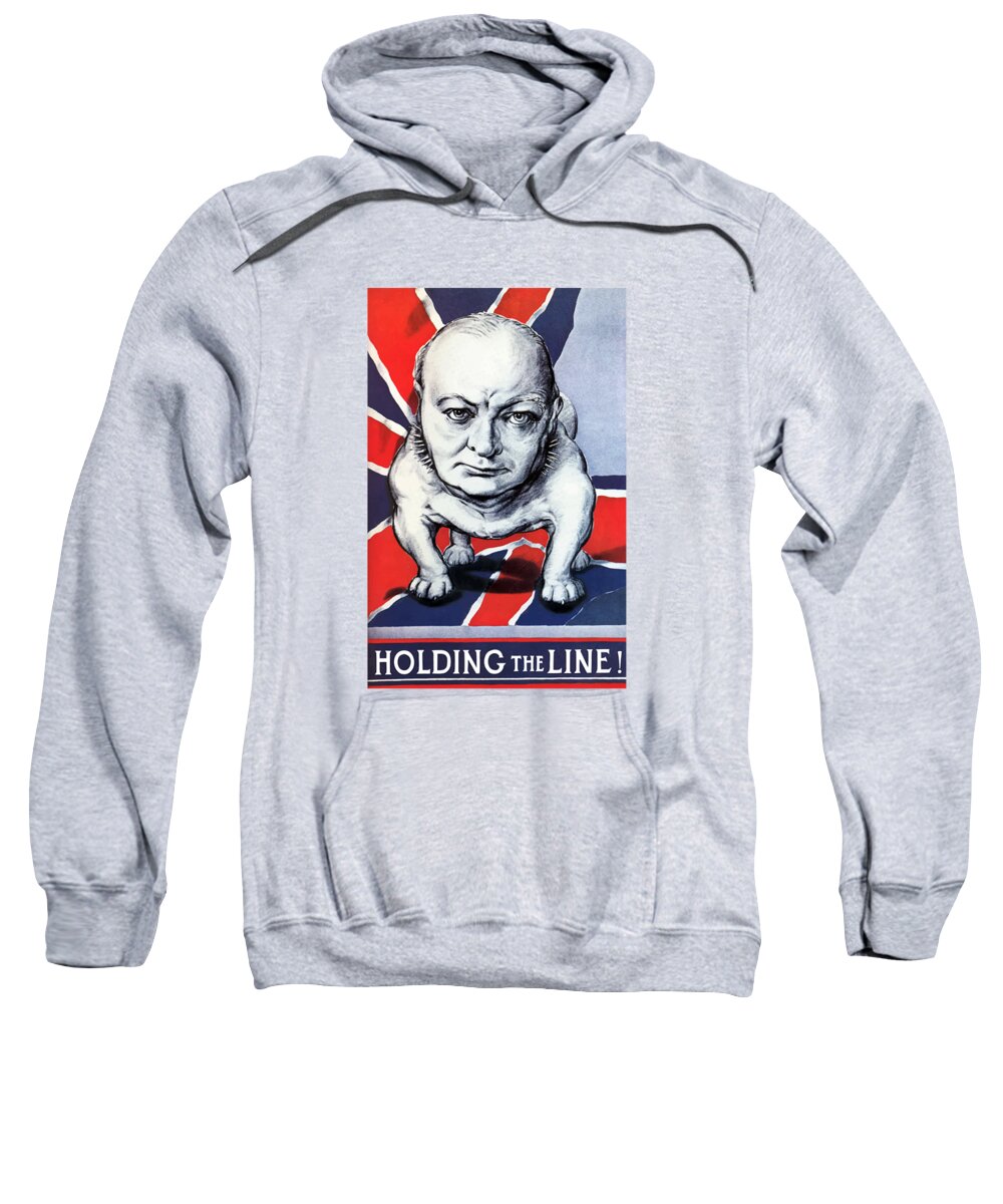 Winston Churchill Sweatshirt featuring the painting Winston Churchill Holding The Line by War Is Hell Store