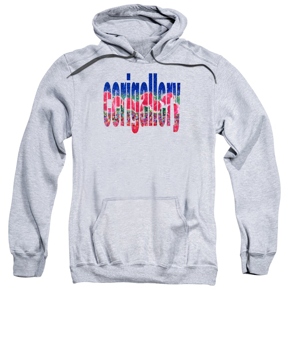 Corigallery Sweatshirt featuring the digital art Corigallery by Corinne Carroll