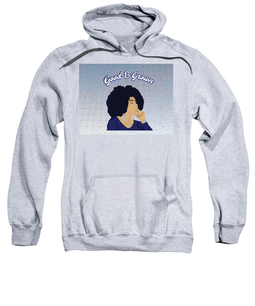  Sweatshirt featuring the digital art Good Grown by Scheme Of Things Graphics