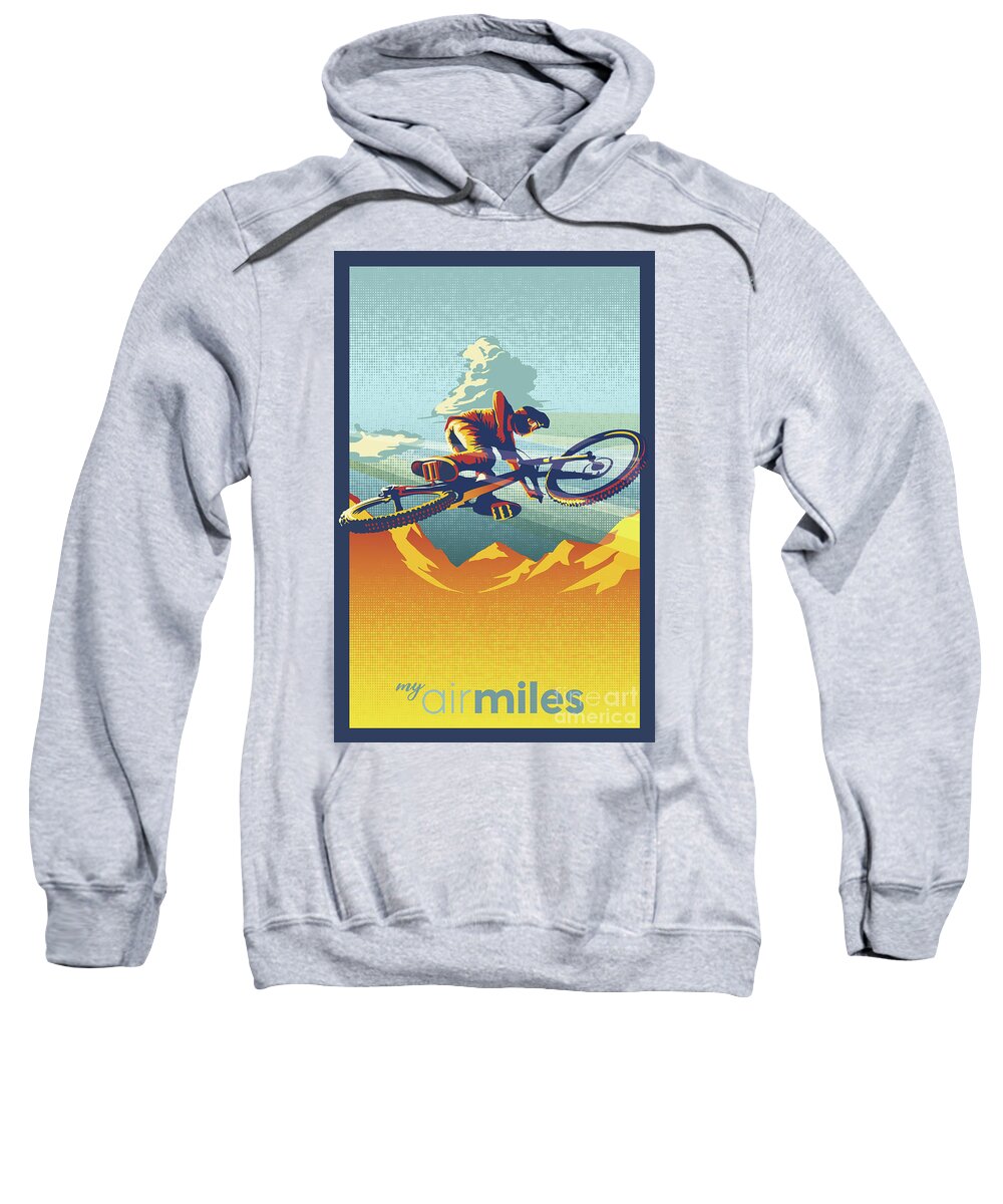 Mountain Bike Art Sweatshirt featuring the painting My Air Miles by Sassan Filsoof