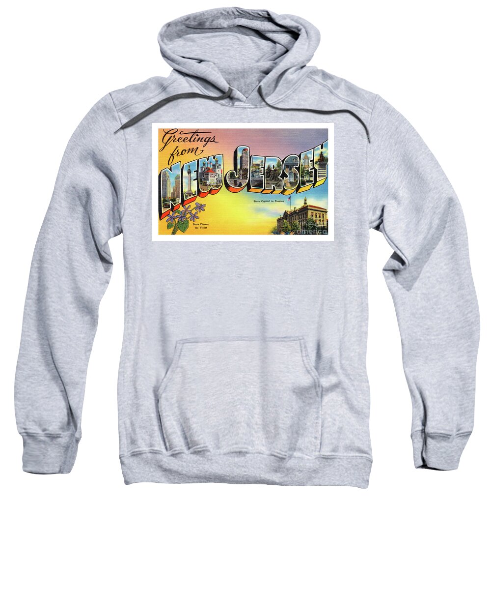 Greetings Sweatshirt featuring the photograph New Jersey Greetings - version 2 by Mark Miller