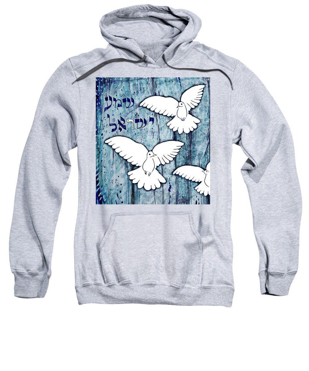 Doves Sweatshirt featuring the painting Shema Doves by Yom Tov Blumenthal