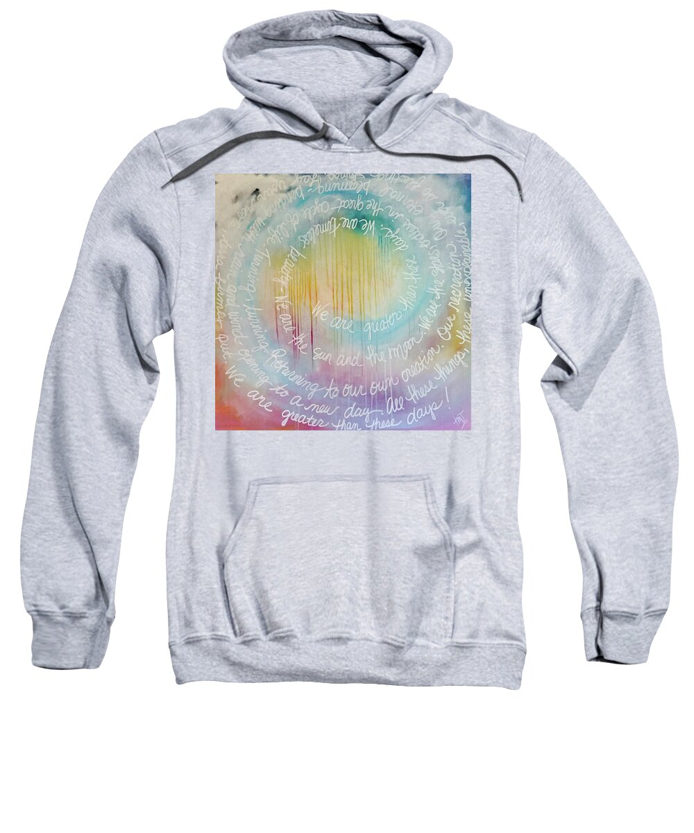 We Sweatshirt featuring the painting We Are Greater Than These Days by Theresa Marie Johnson