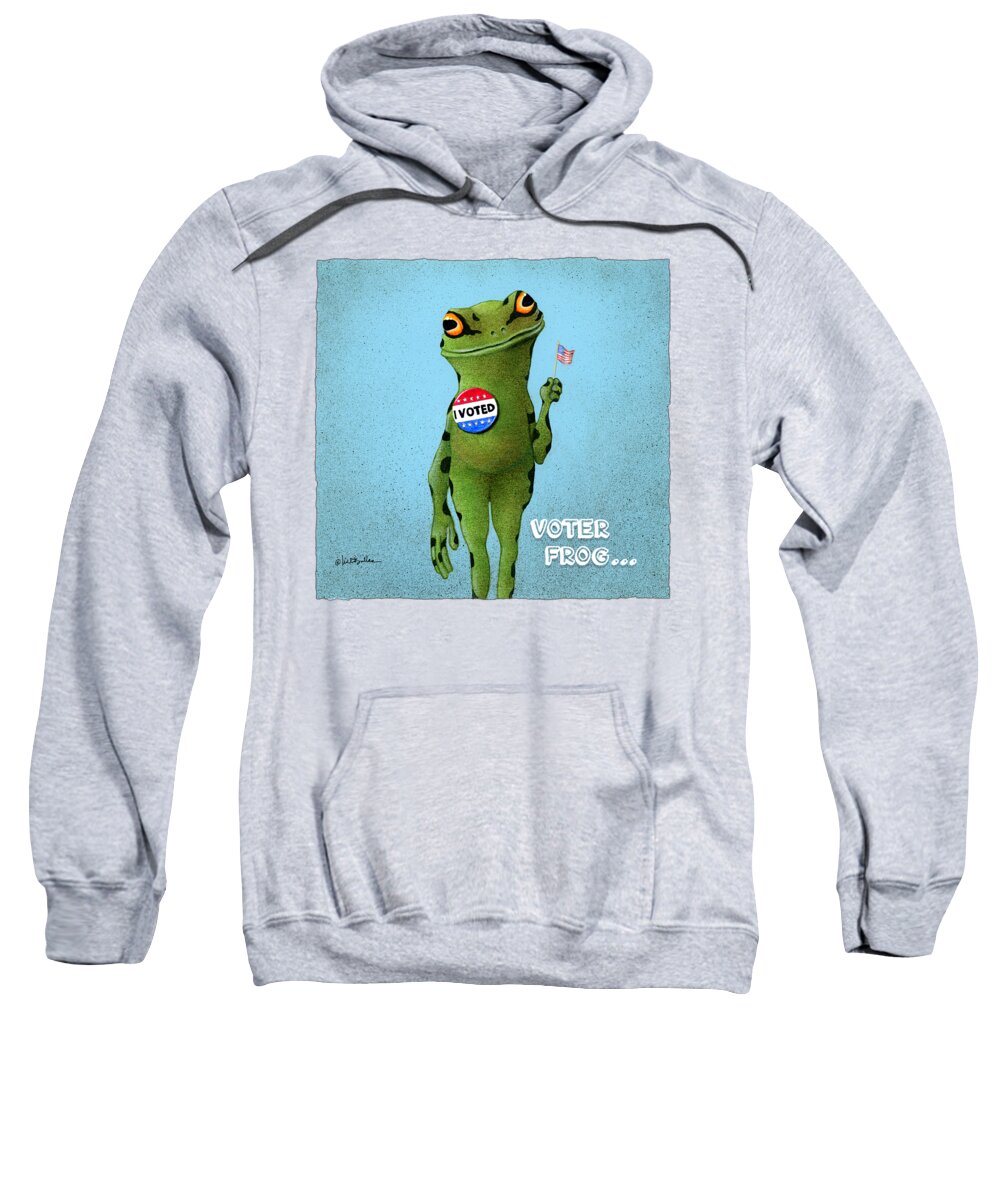 Frog Sweatshirt featuring the painting Voter Frog... #3 by Will Bullas