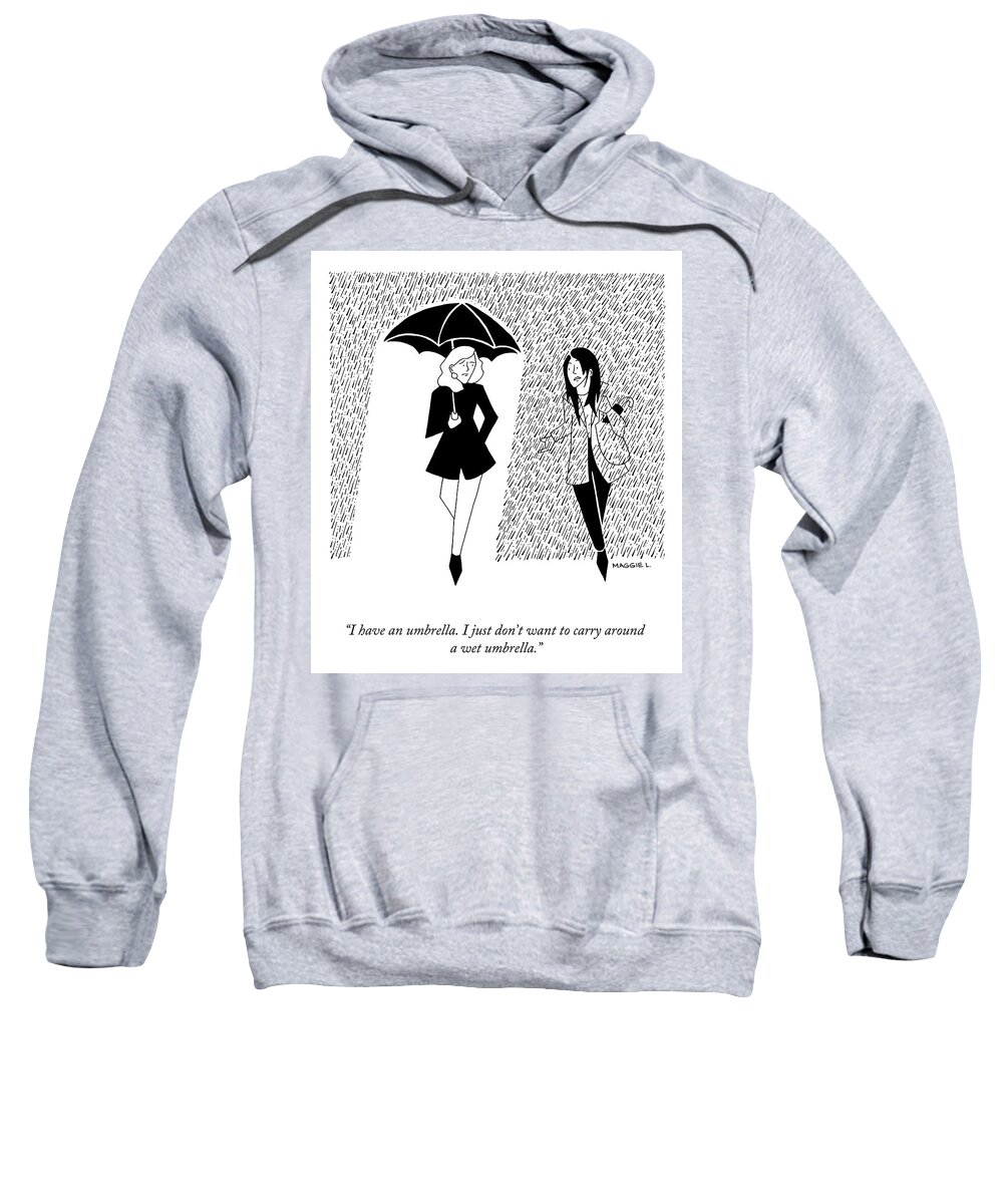 A26142 Sweatshirt featuring the drawing A Wet Umbrella by Maggie Larson