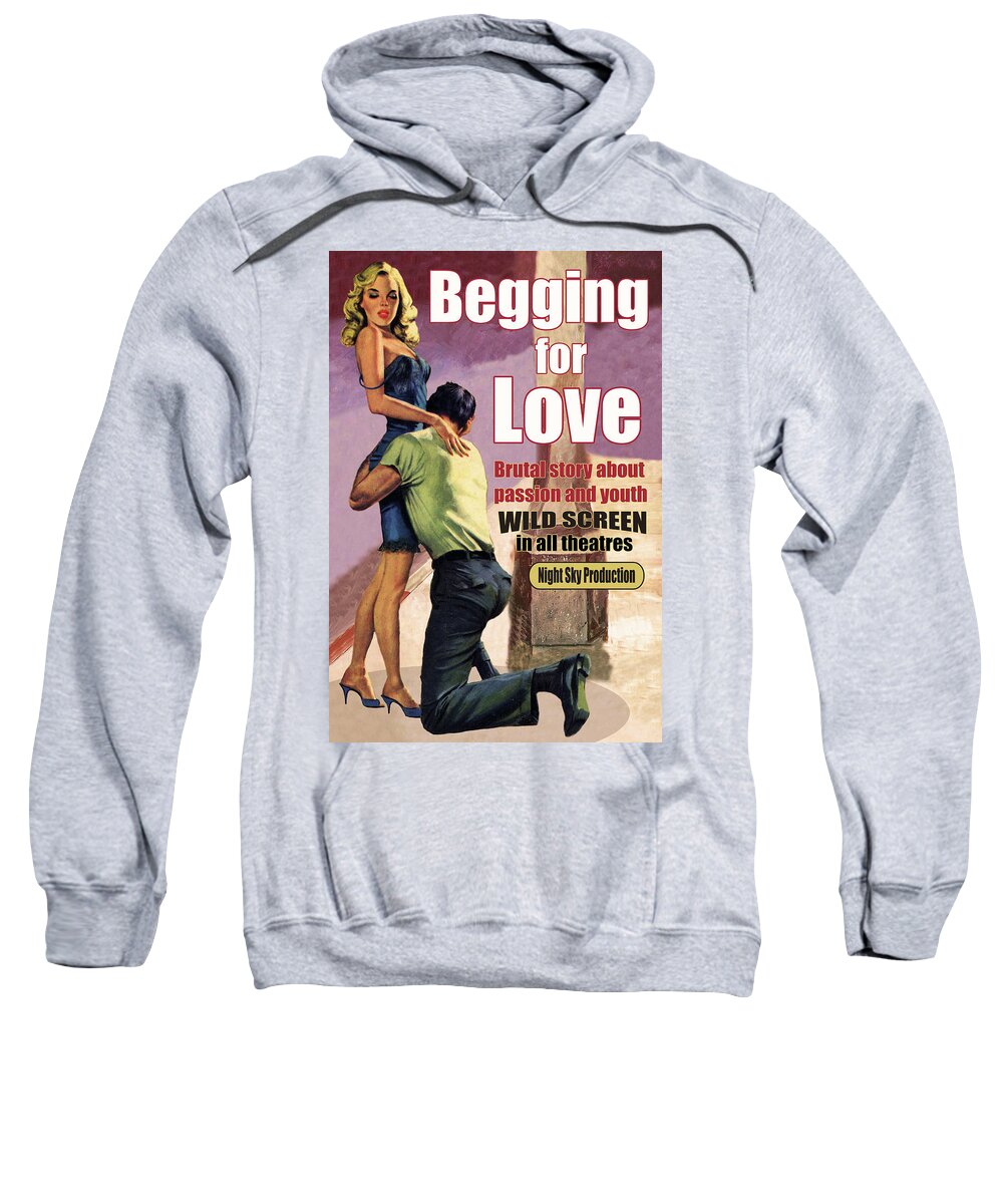 Man Sweatshirt featuring the digital art Begging for Love on the Street by Long Shot