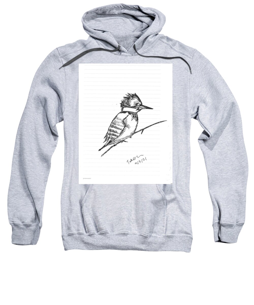 Bird Sweatshirt featuring the drawing Belted Kingfisher by Tahmina Watson