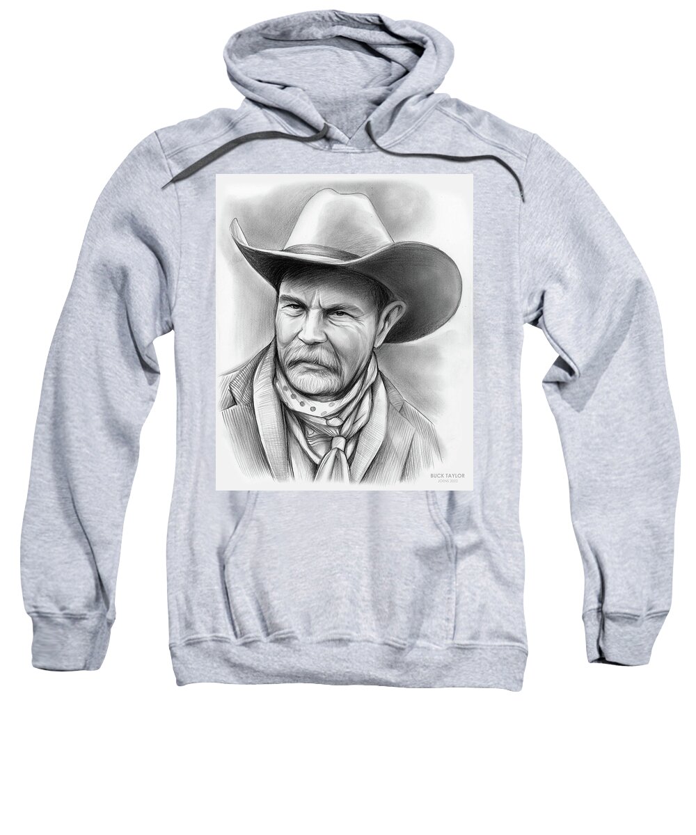 But Taylor Sweatshirt featuring the drawing Buck Taylor by Greg Joens
