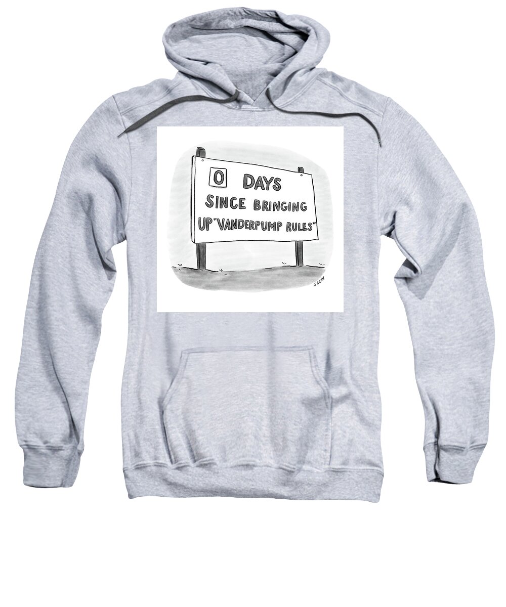 A27908 Sweatshirt featuring the drawing Days Since Bringing Up Vanderpump Rules by Sarah Kempa