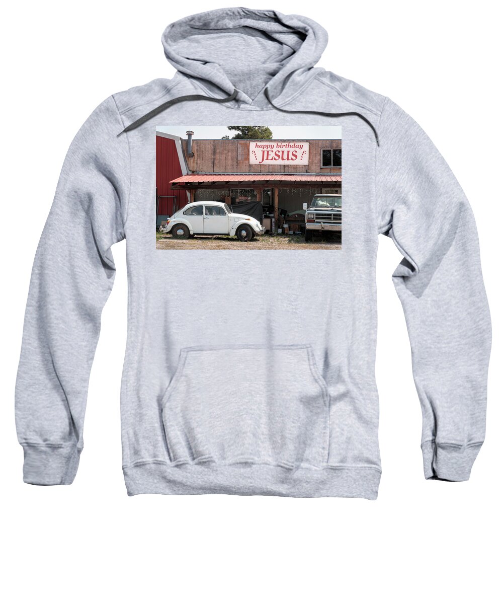 Sign Sweatshirt featuring the photograph Happy Birthday Jesus and the VW by Mary Lee Dereske
