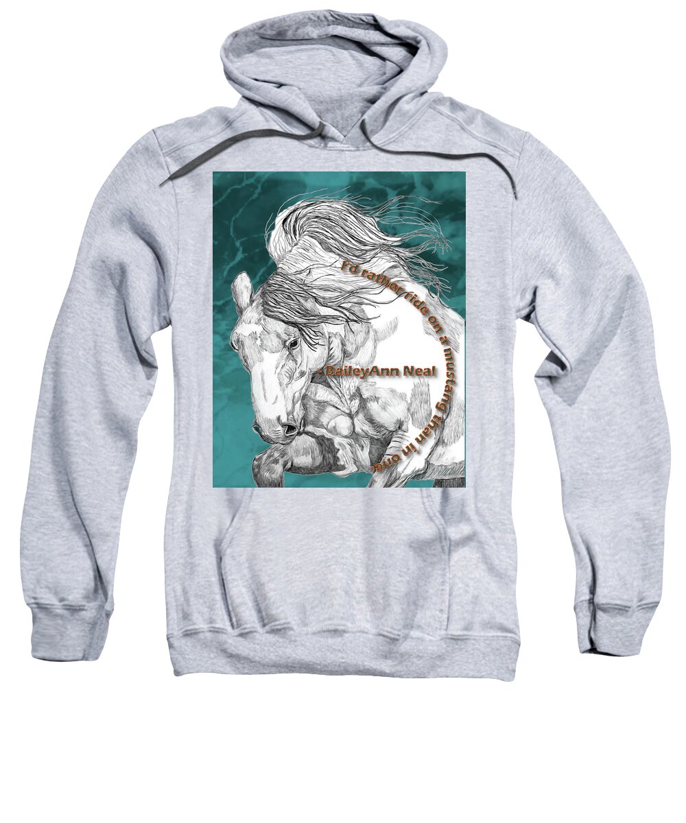 Mustang Horse Sweatshirt featuring the mixed media Mustang with Quote by Equus Artisan