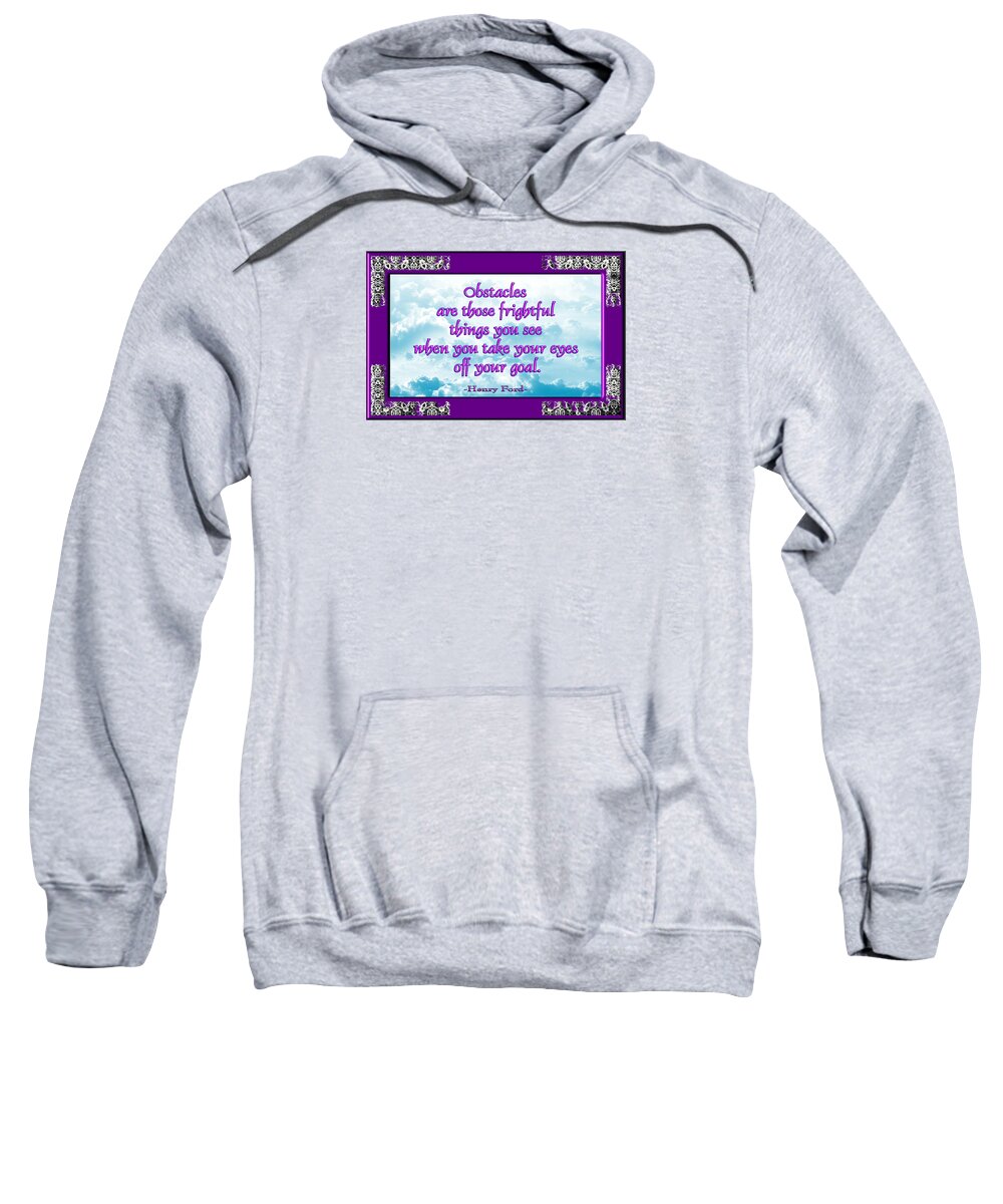 Quotation Sweatshirt featuring the digital art Obstacles by Alan Ackroyd