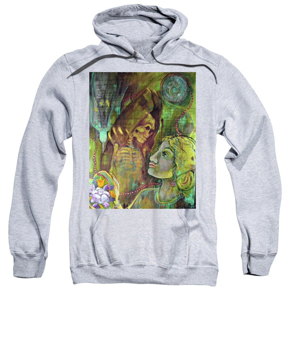 Life And Death Sweatshirt featuring the painting Paradox Life Having A Conversation with Death by Feather Redfox