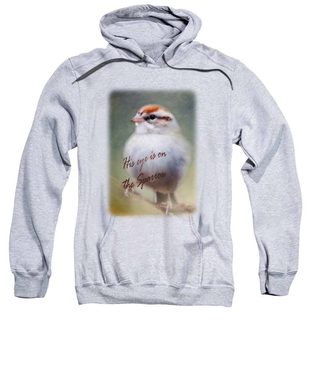 Sparrow Sweatshirt featuring the digital art Serendipitous Sparrow - Phrase by Anita Faye