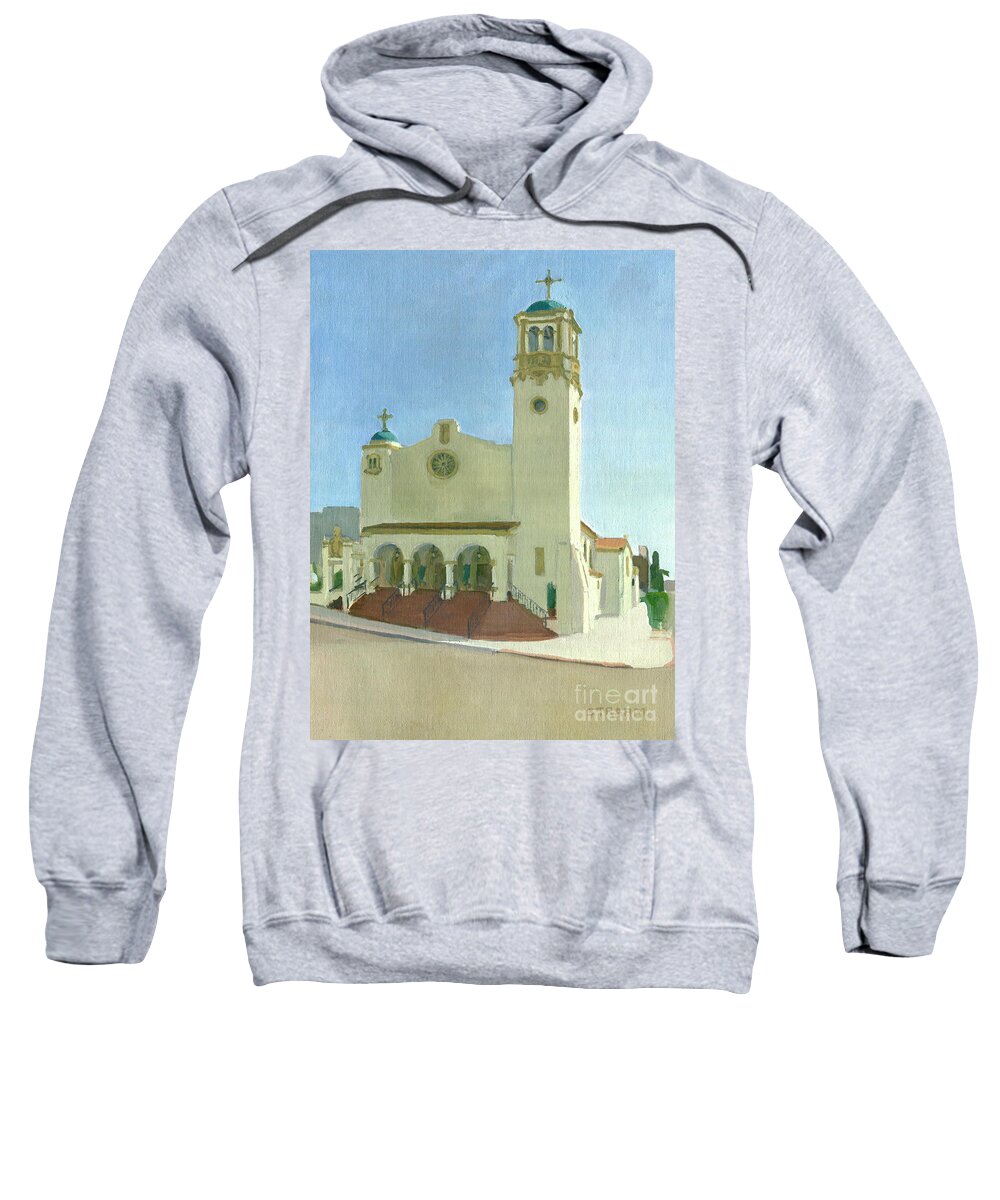 St Joseph Cathedral Sweatshirt featuring the painting St. Joseph Cathedral - San Diego, California by Paul Strahm