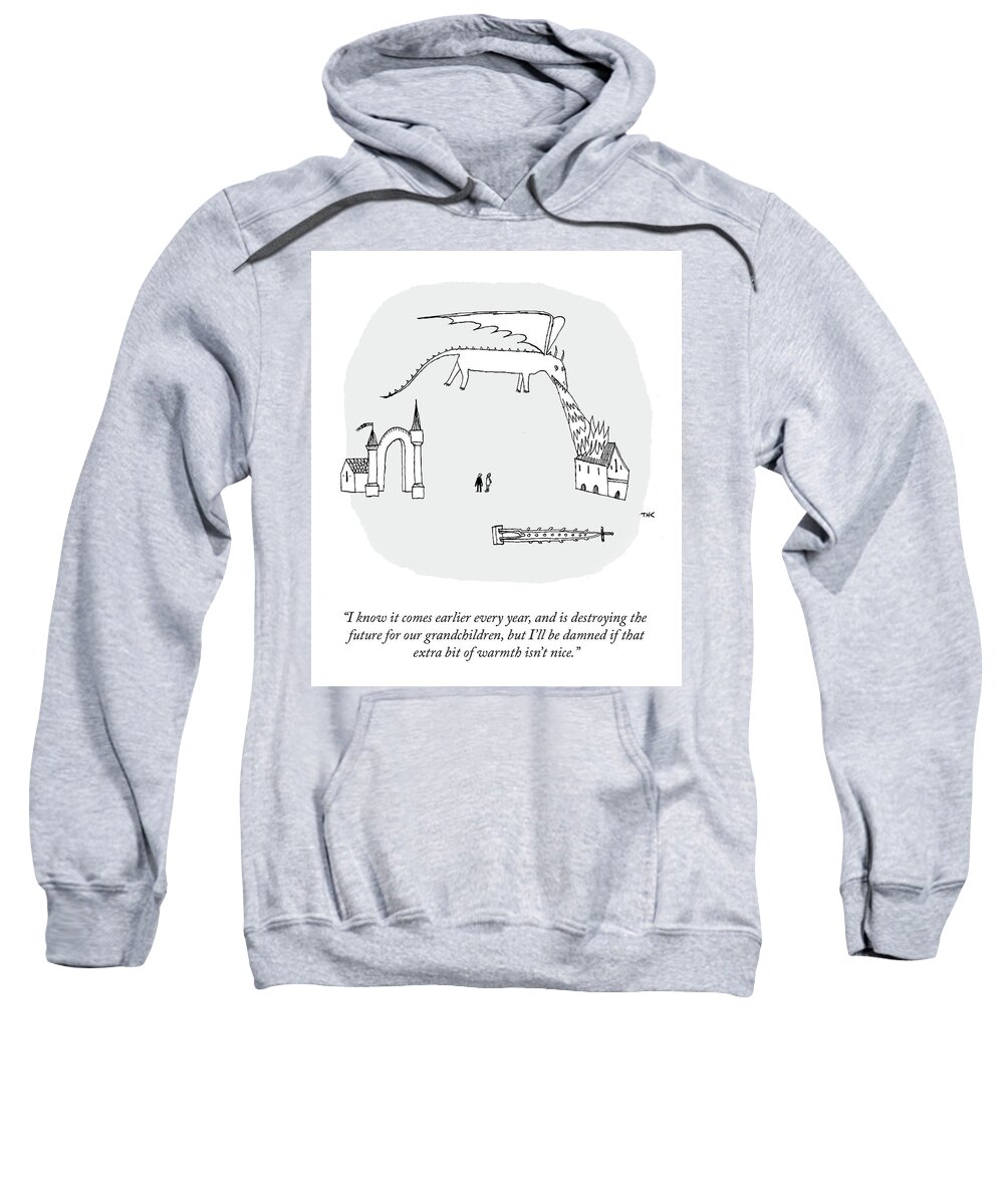 I Know It Comes Earlier Every Year Sweatshirt featuring the drawing That Extra Bit Of Warmth by Tristan Crocker
