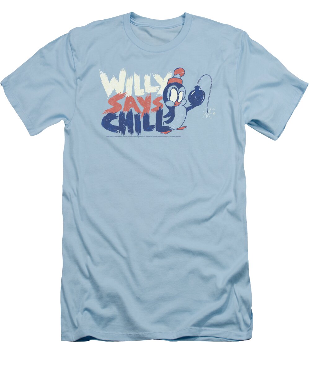 Chilly Whilly T-Shirt featuring the digital art Chilly Willy - I Say Chill by Brand A