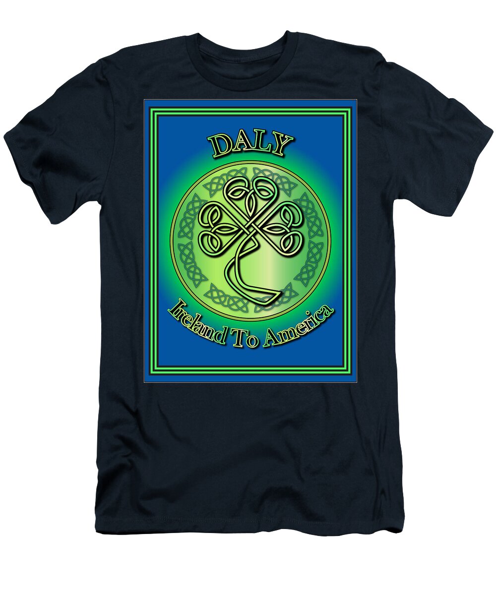 Daly T-Shirt featuring the digital art Daly Ireland to America #1 by Ireland Calling