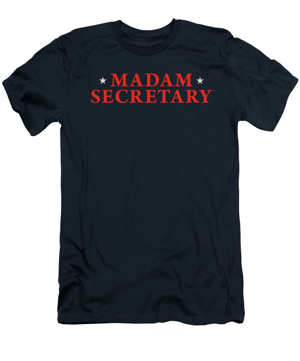  T-Shirt featuring the digital art Madam Secretary - Logo by Brand A