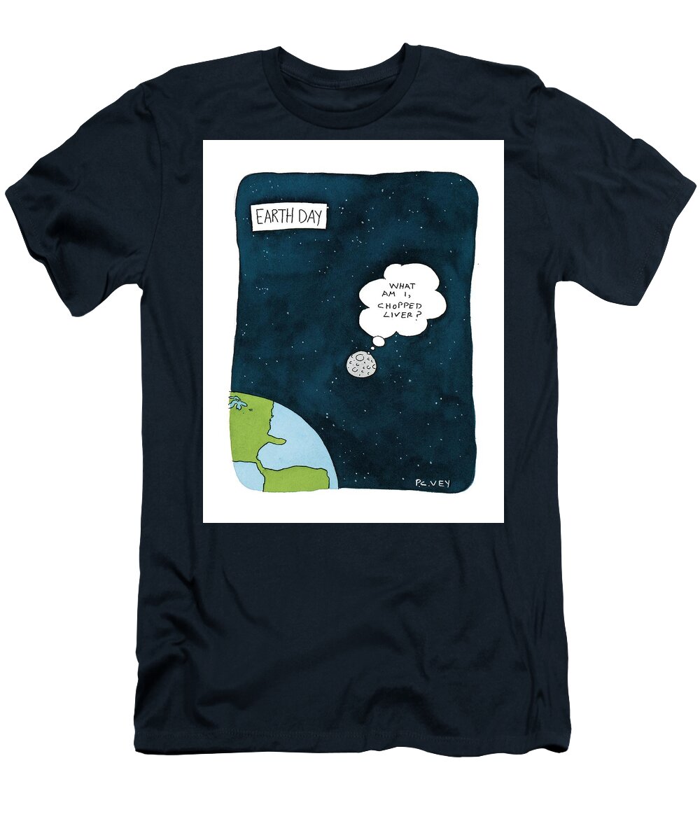 Earth Day T-Shirt featuring the drawing New Yorker April 26th, 1999 by Peter C. Vey