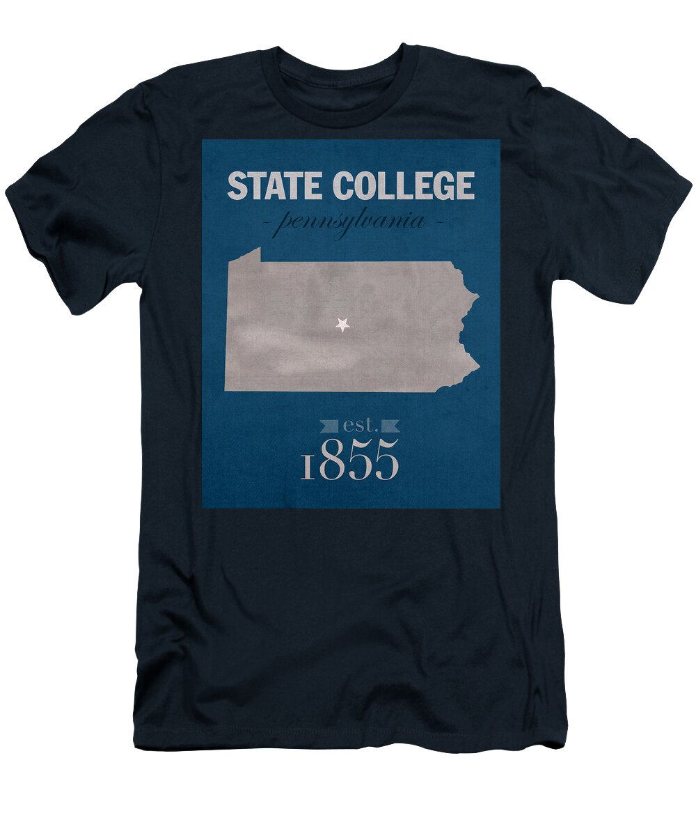 Penn State University T-Shirt featuring the mixed media Penn State University Nittany Lions State College PA College Town State Map Poster Series No 088 by Design Turnpike