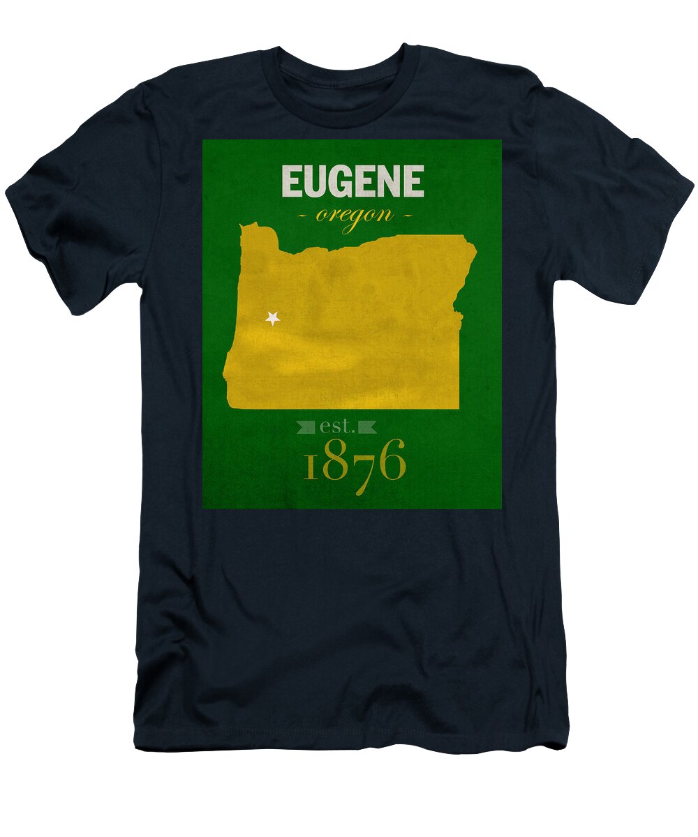 University Of Oregon T-Shirt featuring the mixed media University of Oregon Ducks Eugene College Town State Map Poster Series No 086 by Design Turnpike