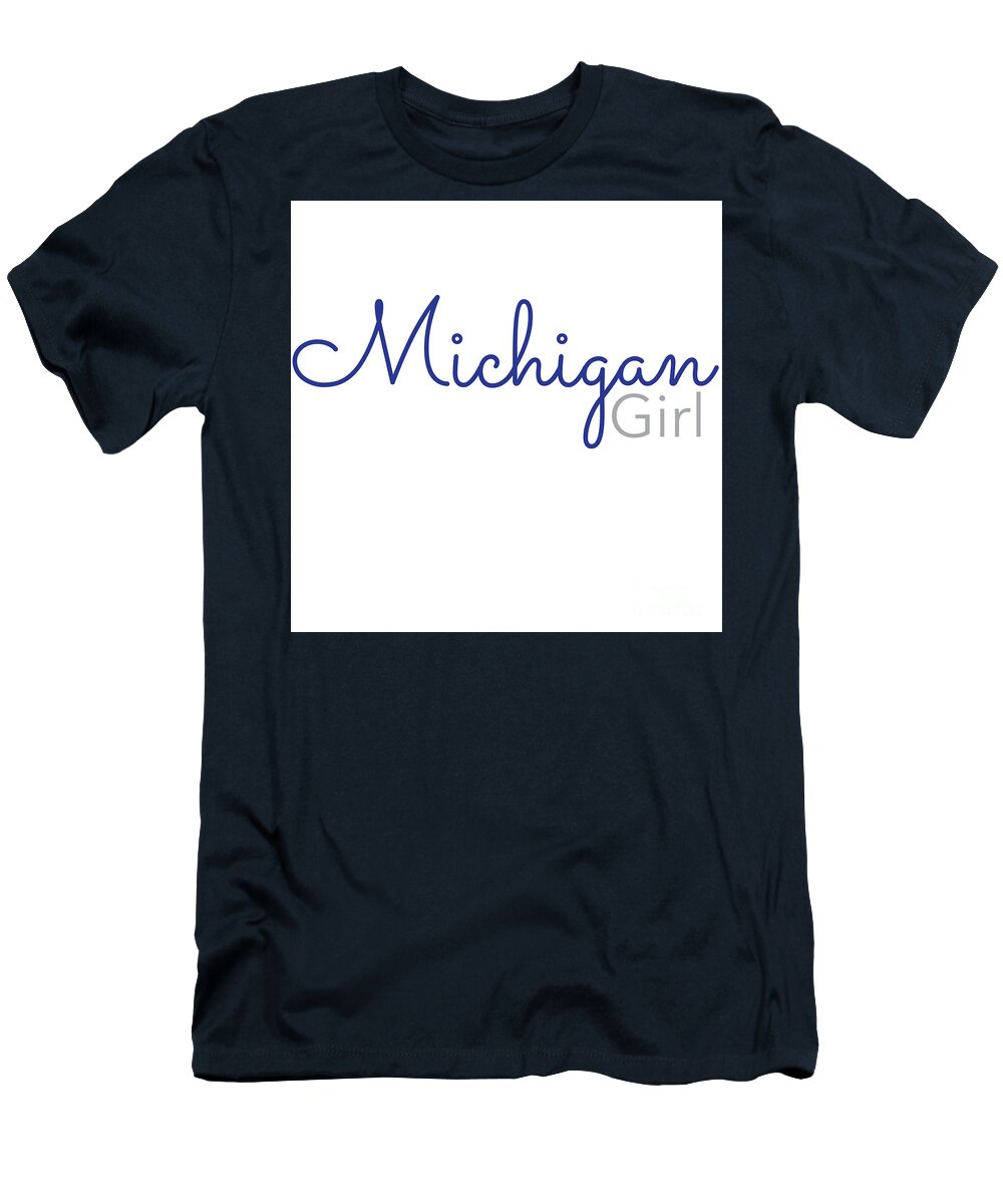 Michigan Girl T-Shirt featuring the digital art Michigan Girl by Laura Kinker