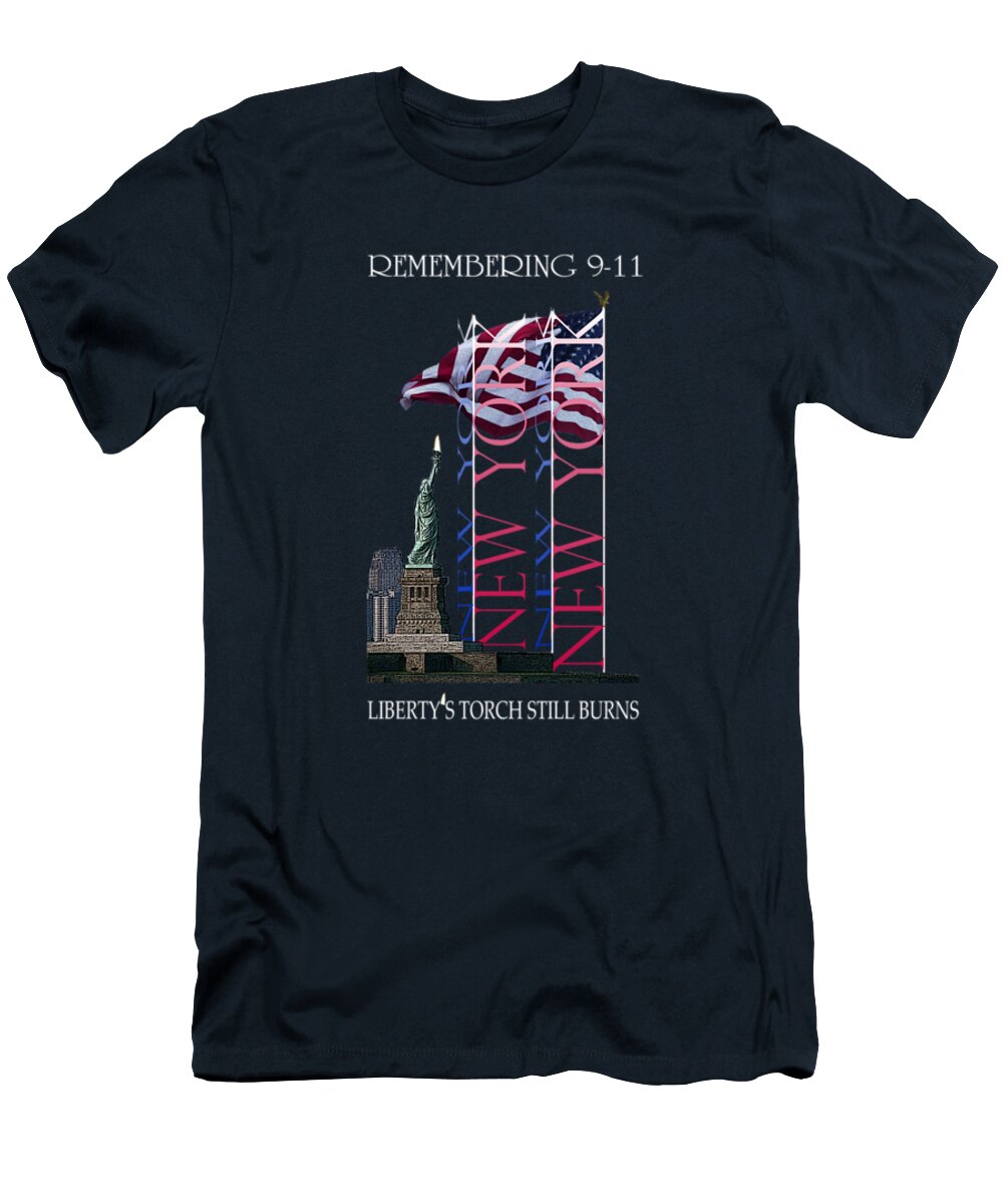  T-Shirt featuring the photograph Remembering 9/11 Liberty's Flame Still Burns - T-Shirt by Robert J Sadler