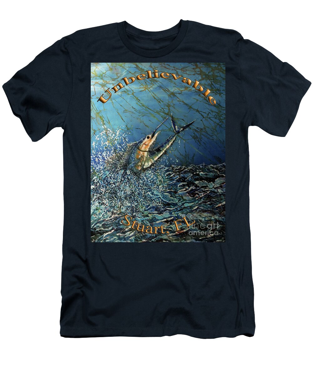 Sailfish T-Shirt featuring the painting Sailfish - Unbelievable by Sue Duda