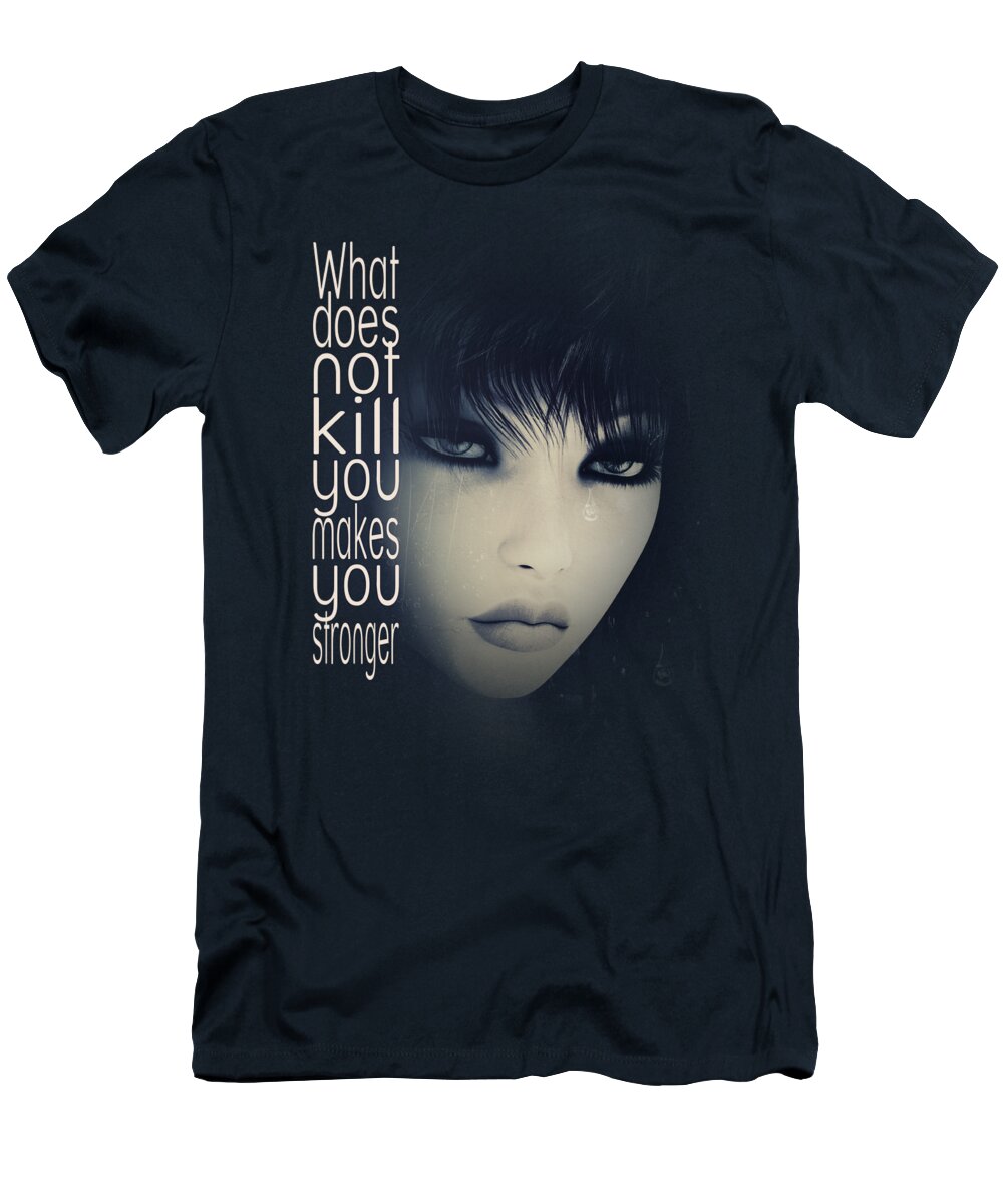 Fine T-Shirt featuring the digital art What Does not Kill You by Jutta Maria Pusl