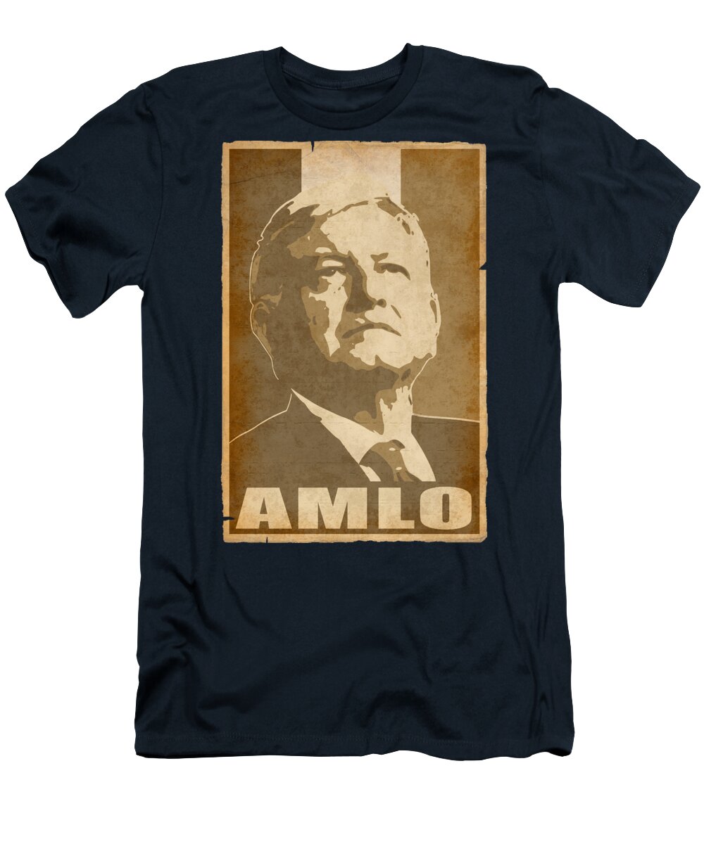 Amlo T-Shirt featuring the digital art Amlo Mexican by Filip Schpindel