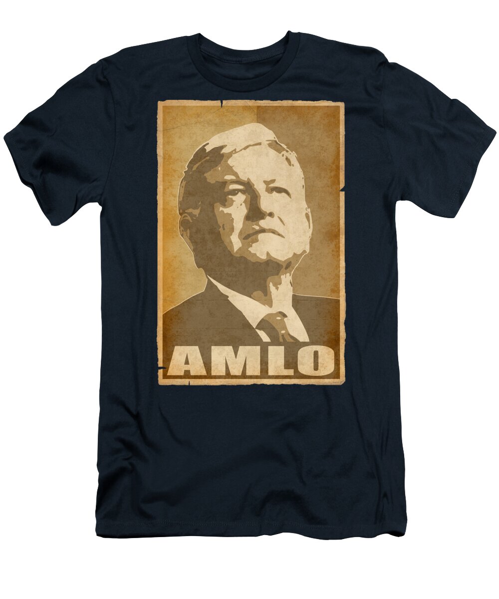 Amlo T-Shirt featuring the digital art Amlo Propaganda by Filip Schpindel