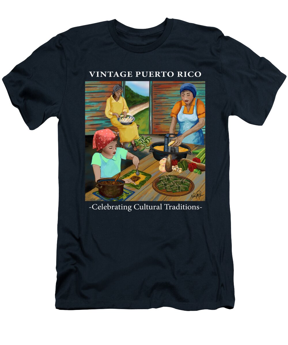 Puerto Rican Culture T-Shirt featuring the digital art Making Los Pasteles by Nancy Berrios