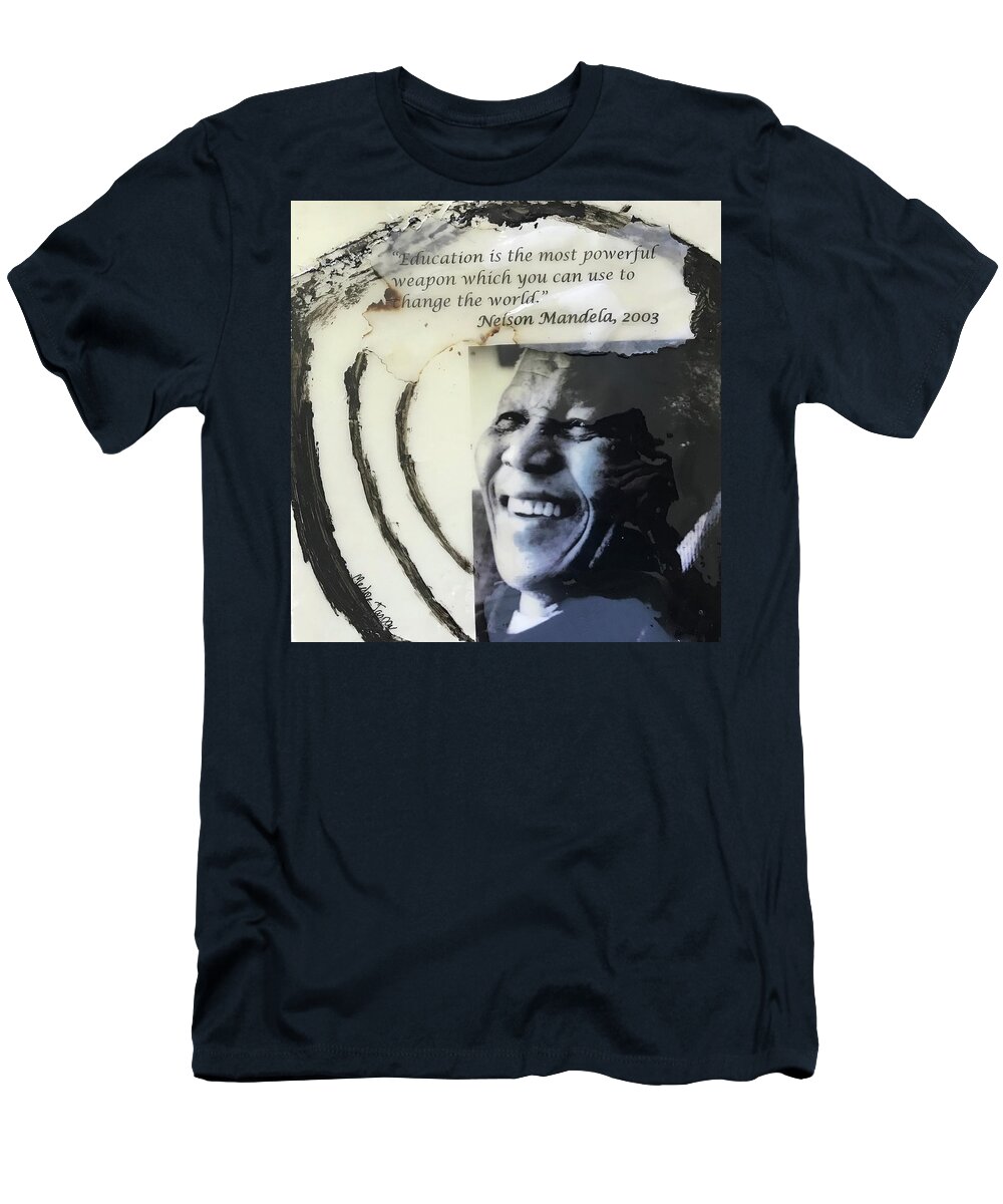 Abstract Art T-Shirt featuring the painting Nelson Mandela on Education by Medge Jaspan