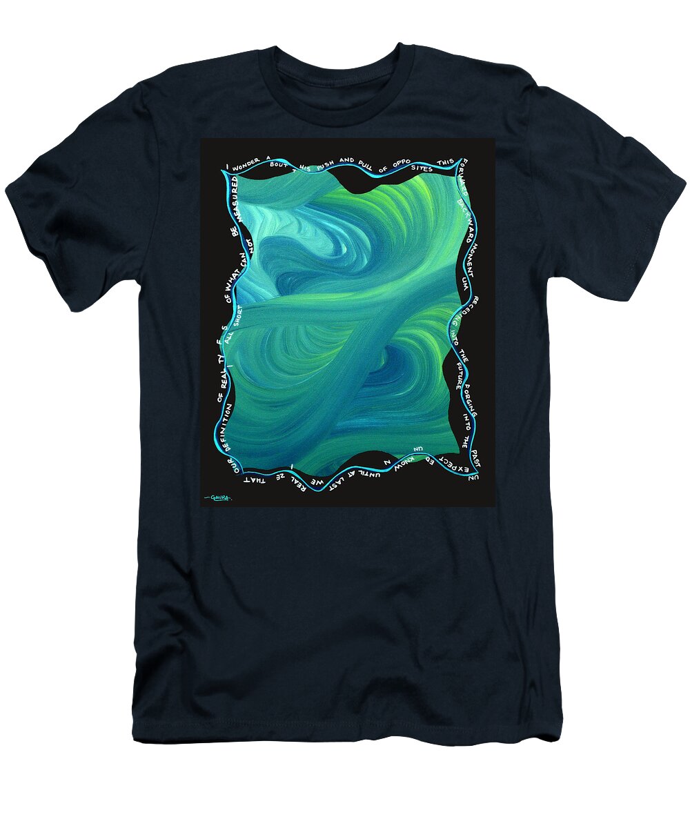 Dreamscape T-Shirt featuring the mixed media Push and Pull of Opposites by Ginny Gaura