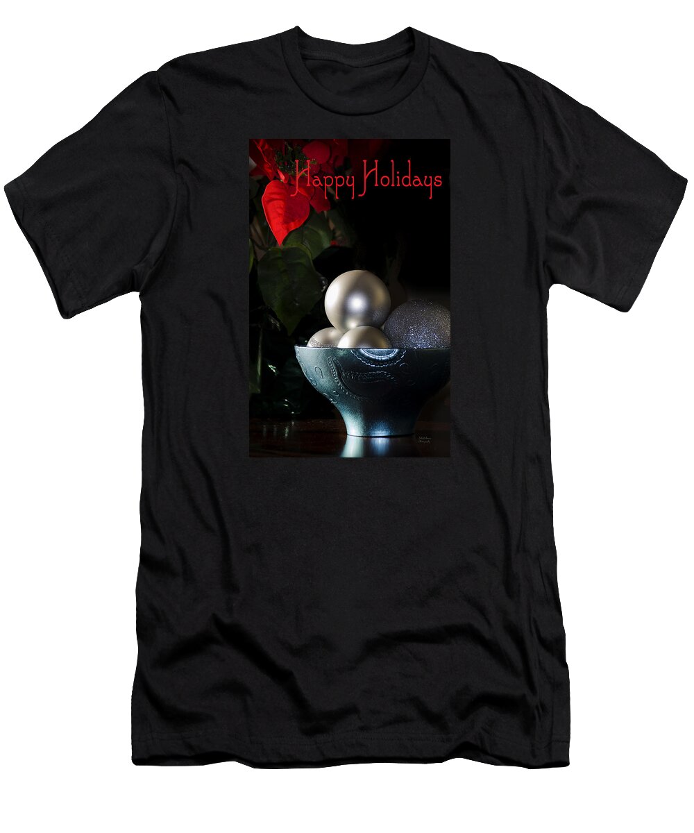 Holiday Card T-Shirt featuring the photograph Happy Holidays Greeting Card by Julie Palencia